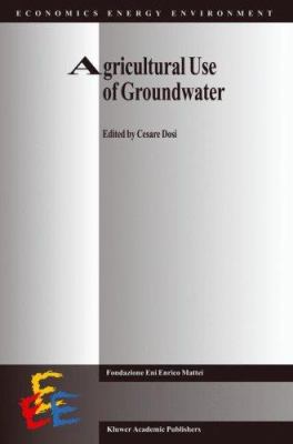 Agricultural Use of Groundwater : Towards Integration Between Agricultural Policy and Water Resources Management