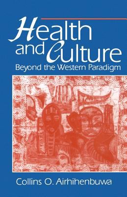 Health and Culture : Beyond the Western Paradigm