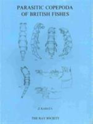 Parasitic Copepoda of British Fishes
