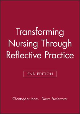 Transforming Nursing Through Reflective Practice