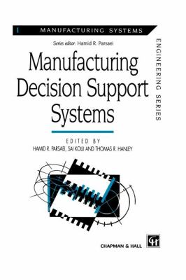 Manufacturing Decision Support Systems