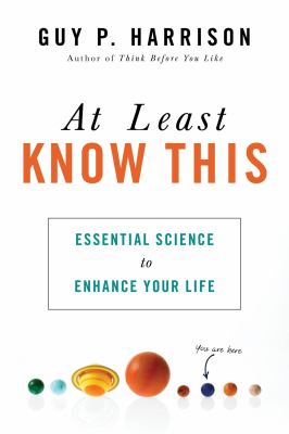 At Least Know This : Essential Science to Enhance Your Life