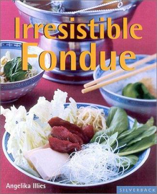 Irresistible Fondue