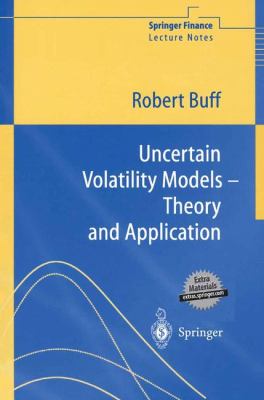 Uncertain Volatility Models : Theory and Application
