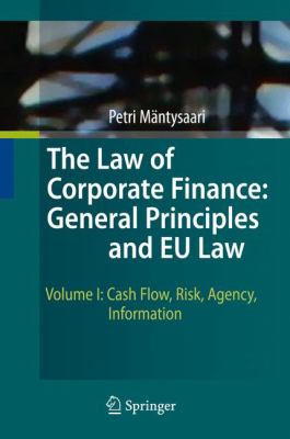 The Law of Corporate Finance: General Principles and EU Law : General Principles and EU Law