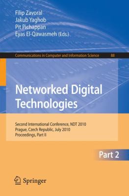 Networked Digital Technologies, Part II : Second International Conference, NDT 2010, Prague, Czech Republic, July 7-9, 2010 Proceedings
