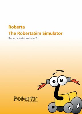 Roberta - the RobertaSim Simulator : With CD-ROM. Roberta Series Volume 2
