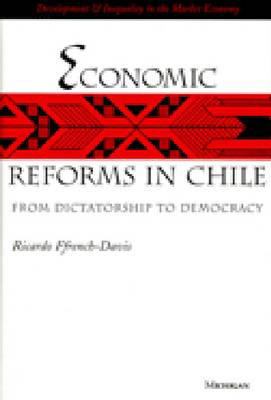 Economic Reforms in Chile : From Dictatorship to Democracy