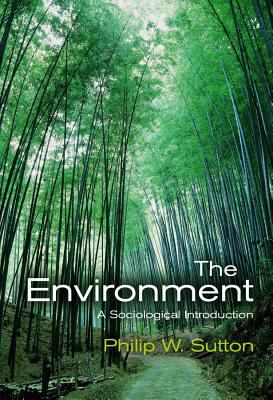 The Environment : A Sociological Introduction