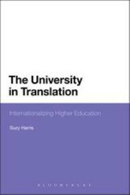 The University in Translation : Internationalizing Higher Education