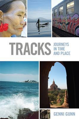 Tracks : Journeys in Time and Place