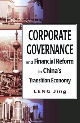 Corporate Governance and Financial Reform in China's Transition Economy