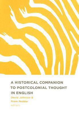 A Historical Companion to Postcolonial Thought in English
