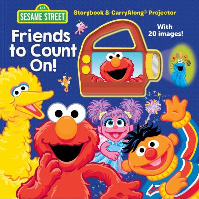 Sesame Street: Friends to Count On! : Storybook and CarryAlong Projector