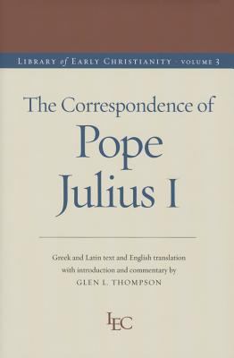 The Correspondence of Pope Julius I