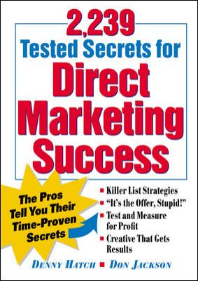 2,239 Tested Secrets for Direct Marketing Success : The Pros Tell You Their Time-Proven Secrets