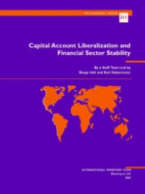 Capital Account Liberalization and Financial Sector Stability