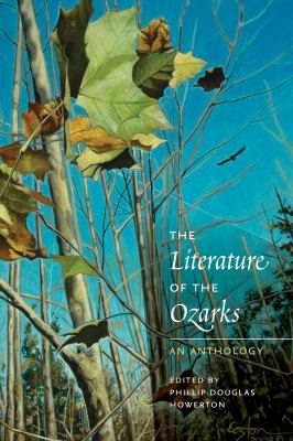 The Literature of the Ozarks : An Anthology