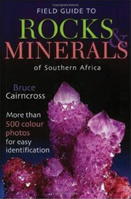 Field Guide to Rocks and Minerals of Southern Africa