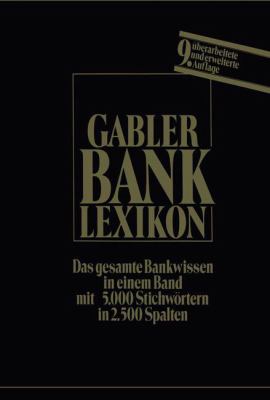 Banklexikon : Handwörterbuch Für das Bank- Und Sparkassenwesen MIT Bankenverzeichnis
