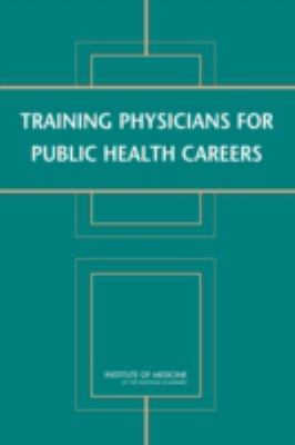 Training Physicians for Public Health Careers