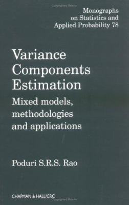 Variance Components Vol. 78 : Mixed Models, Methodologies and Applications