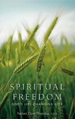 Spiritual Freedom : God's Life-Changing Gift