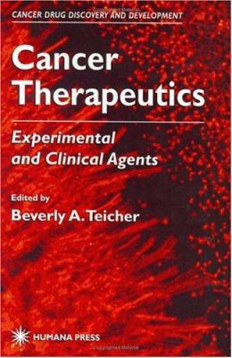 Cancer Therapeutics : Experimental and Clinical Agents