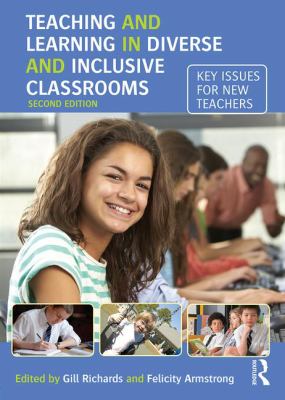 Teaching and Learning in Diverse and Inclusive Classrooms : Key Issues for New Teachers