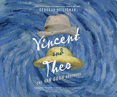 Vincent and Theo : The Van Gogh Brothers