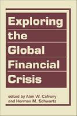 Exploring the Global Financial Crisis