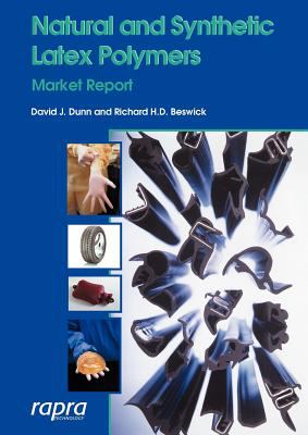Natural and Synthetic Latex Polymers Market Report