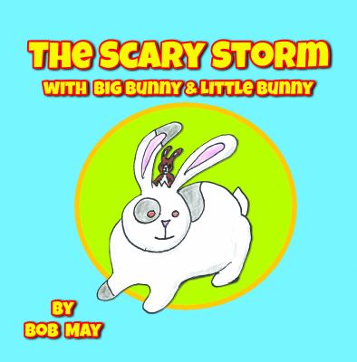 The Scary Storm with Big Bunny & Little Bunny