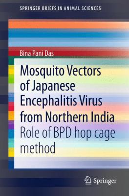 Mosquito Vectors of Japanese Encephalitis Virus from Northern India : Role of BPD Hop Cage Method