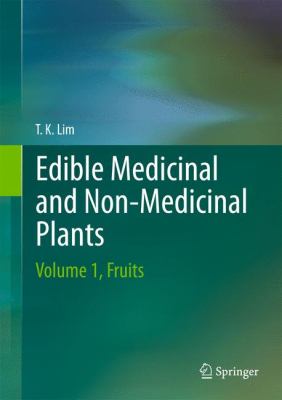 Edible Medicinal and Non-Medicinal Plants - Fruits
