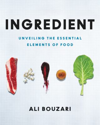 Ingredient : Unveiling the Essential Elements of Food