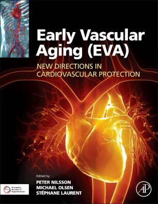 Early Vascular Aging (EVA) : New Directions in Cardiovascular Protection