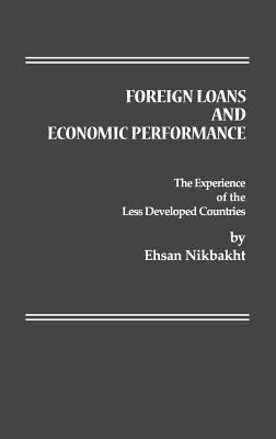 Foreign Loans and Economic Performance : The Experience of the Less Developed Countries