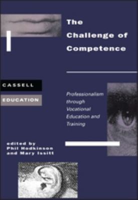 The Challenge of Competence : Professionalism Through Vocational Education and Traning