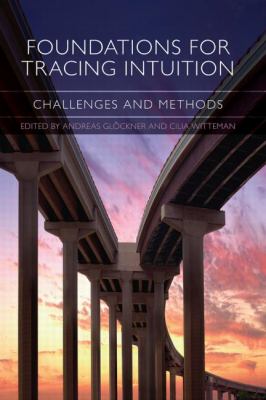 Foundations for Tracing Intuition : Challenges and Methods