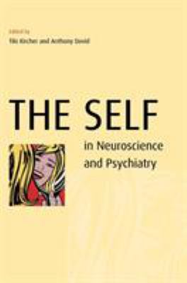The Self in Neuroscience and Psychiatry