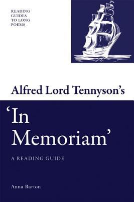 Alfred Lord Tennyson's 'in Memoriam' : A Reading Guide