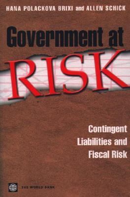 Government at Risk : Contingent Liabilities and Fiscal Risk