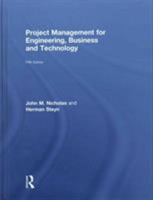 Project Management for Engineering, Business and Technology