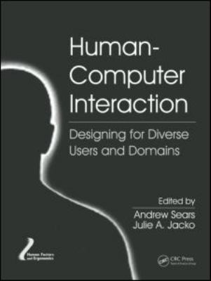 Human-Computer Interaction : Designing for Diverse Users and Domains
