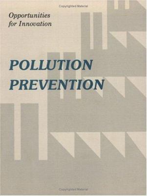 Opportunities for Innovation : Pollution Prevention