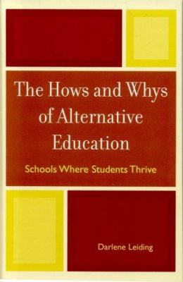 The Hows and Whys of Alternative Education : Schools Where Students Thrive