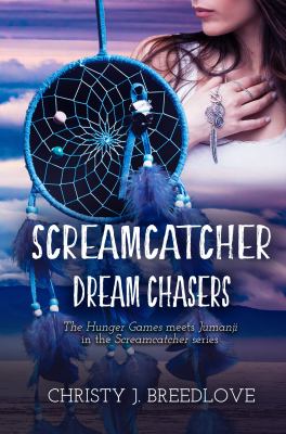 Screamcatchers : Dream Chasers, Book 2