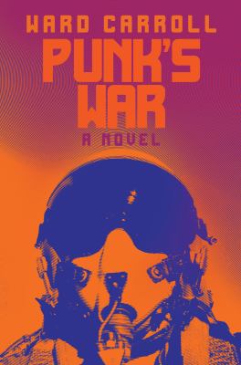 Punk's War : A Novel