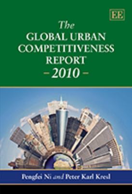 The Global Urban Competitiveness Report - 2010